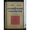 LES MATHEMATIQUES ET L'IMAGINATION