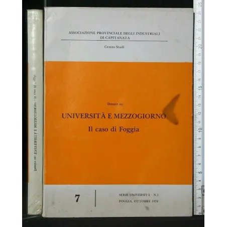 DOSSIER SU: UNIVERSITA' E MEZZOGIORNO IL CASO DI FOGGIA