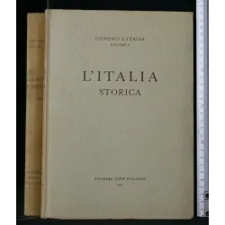 CONOSCI L'ITALIA L'ITALIA STORICA