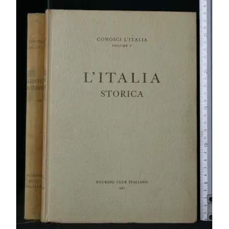 CONOSCI L'ITALIA L'ITALIA STORICA