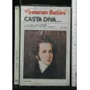 CASTA DIVA...