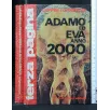 ADAMO ED EVA ANNO 2000