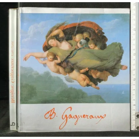 BENIGNE GAGNERAUX 1756-1795 UN PITTORE FRANCESE NELLA ROMA DI