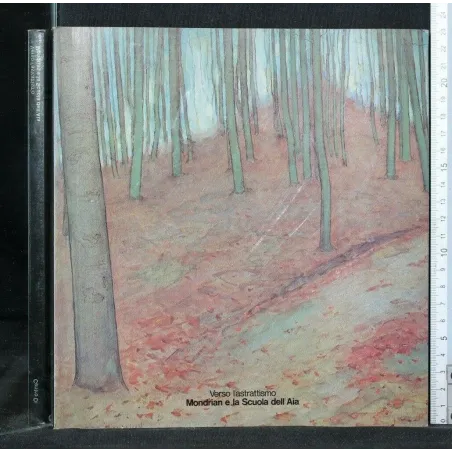 VERSO L'ASTRATTISMO MONDRIAN E LA SCUOLA DELL'AIA