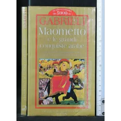 MAOMETTO E LE GRANDI CONQUISTE ARABE