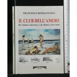 IL CLUB DELL'AMORE DA "GATTEO A SARONNO" E DA "ROMA A NEW YORK"