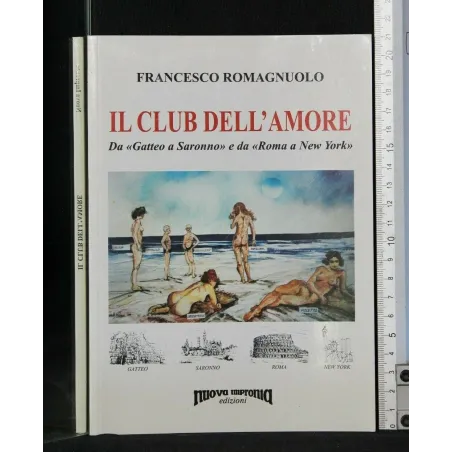 IL CLUB DELL'AMORE DA "GATTEO A SARONNO" E DA "ROMA A NEW YORK"