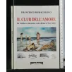 IL CLUB DELL'AMORE DA "GATTEO A SARONNO" E DA "ROMA A NEW YORK"