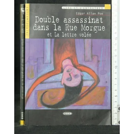 DOUBLE ASSASSINAT DANS LA RUE MORGUE ET LA LETTRE VOLEE