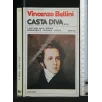 CASTA DIVA...