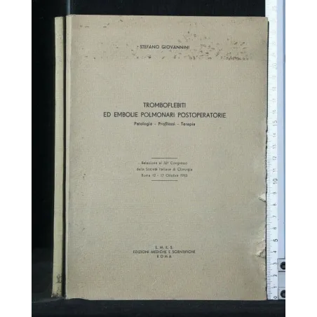 TROMBOFLEBITI ED EMBOLIE POLMONARI POSTOPERATORIE