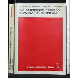 DAL CATETERISMO CARDIACO AI PARAMETRI EMODINAMICI