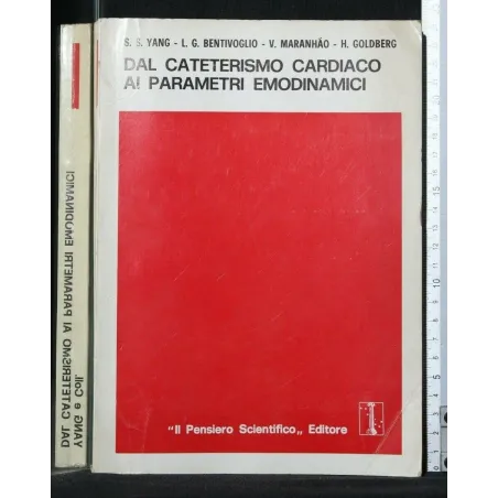 DAL CATETERISMO CARDIACO AI PARAMETRI EMODINAMICI