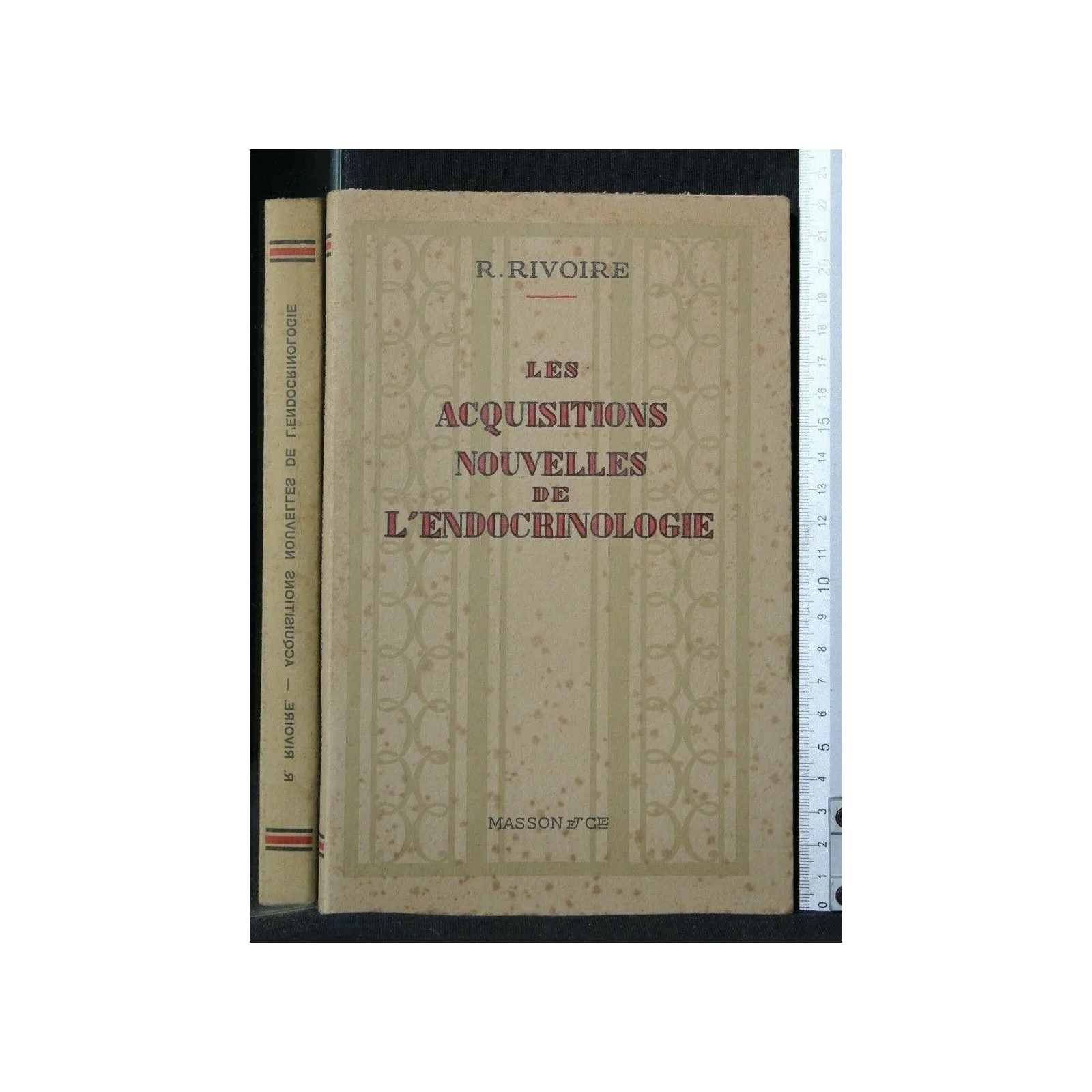 LES ACQUISITIONS NOUVELLES DE L'ENDOCRINOLOGIE