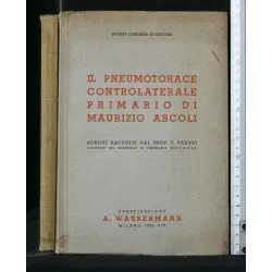 IL PNEUMOTORACE CONTROLATERALE PRIMARIO DI MAURIZIO ASCOLI