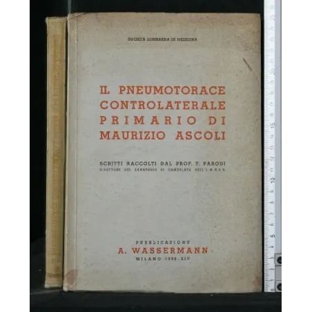 IL PNEUMOTORACE CONTROLATERALE PRIMARIO DI MAURIZIO ASCOLI