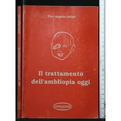 IL TRATTAMENTO DELL'AMBLIOPIA OGGI