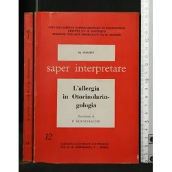 SAPER INTERPRETARE L'ALLERGIA IN OTORINOLARINGOLOGIA