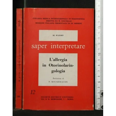 SAPER INTERPRETARE L'ALLERGIA IN OTORINOLARINGOLOGIA