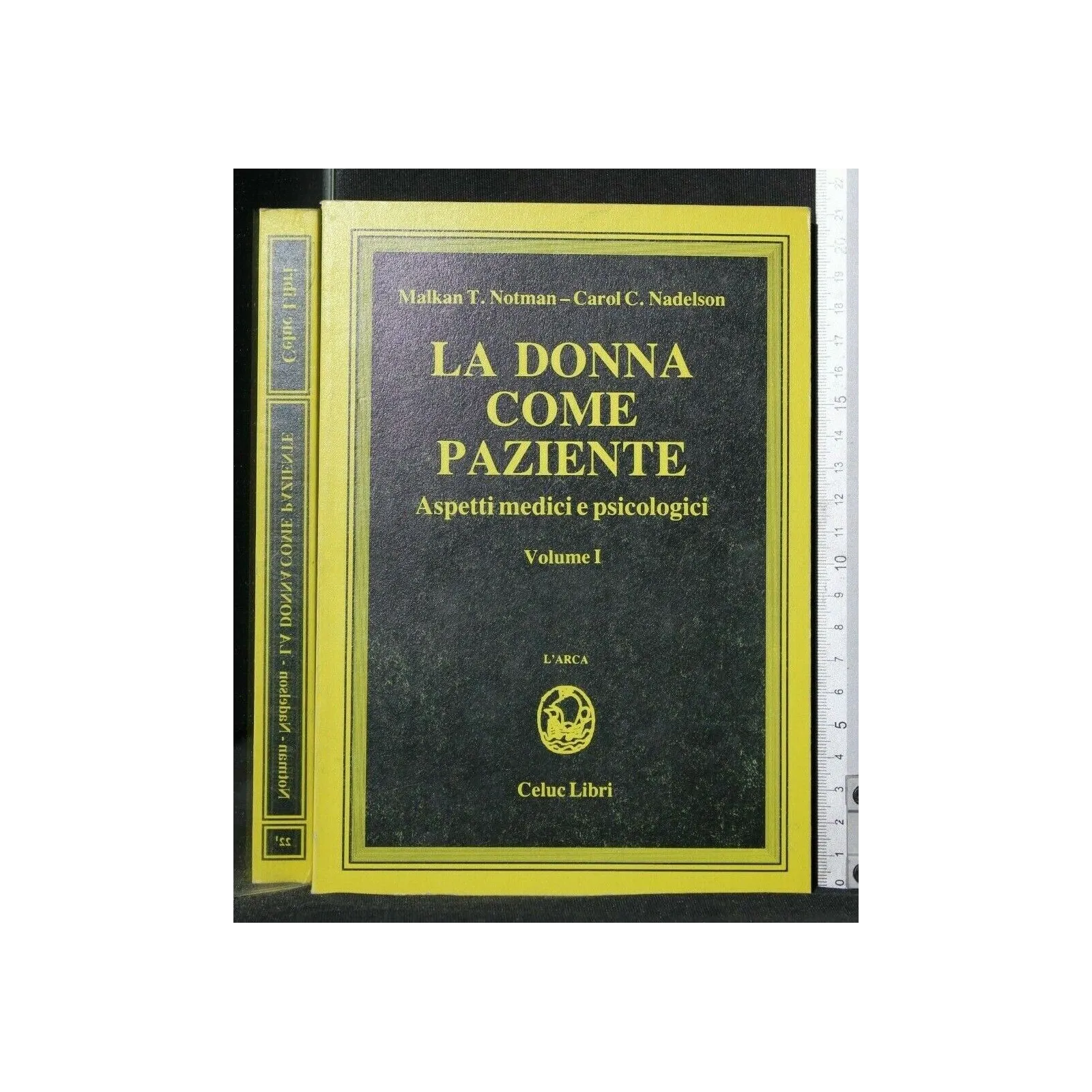 LA DONNA COME PAZIENTE ASPETTI MEDICI E PSICOLOGICI VOL. 1