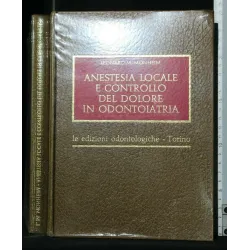 ANESTESIA LOCALE E CONTROLLO DEL DOLORE IN ODONTOIATRIA