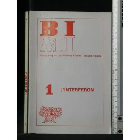 L'INTERFERON VOL. 1 BIOLOGIA INTEGRATA - DALL'AMBIENTE ALL'UOMO