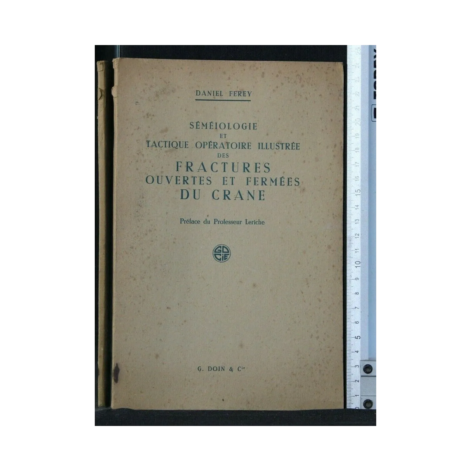 SEMEIOLOGIE ET TACTIQUE OPERATOIRE ILLUSTREE DES FRACTURES