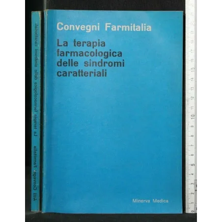 LA TERAPIA FARMACOLOGICA DELLE SINDROMI CARATTERIALI