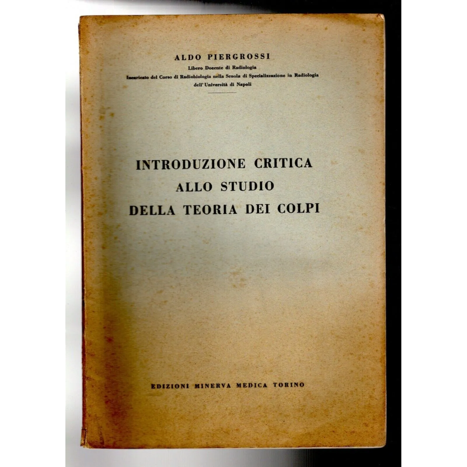 INTRODUZIONE CRITICA ALLO STUDIO DELLA TEORIA DEI COLPI