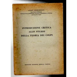 INTRODUZIONE CRITICA ALLO STUDIO DELLA TEORIA DEI COLPI