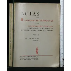 ACTAS DEL II° COLOQUIO INTERNACIONAL SOBRE GONADOTROFINAS