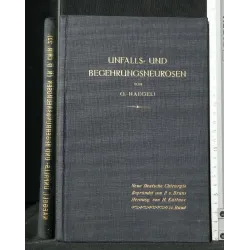 UNFALLS-UND BEGEHRUNGSNEUROSEN