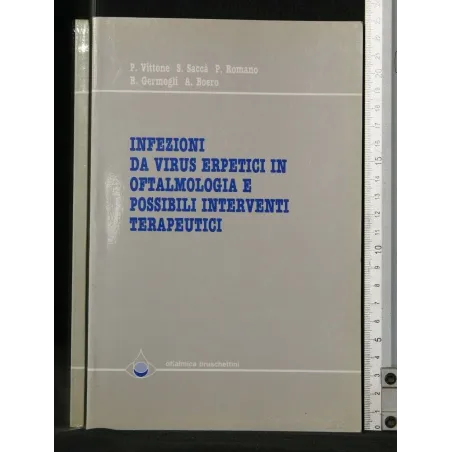 INFEZIONI DA VIRUS ERPETICI IN OFTALMOLOGIA E POSSIBILI
