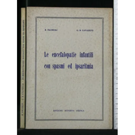 LE ENCEFALOPATIE INFANTILI CON SPASMI ED IPSARITMIA
