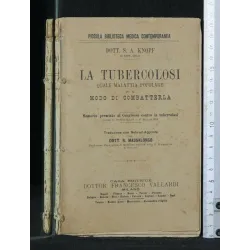 LA TUBERCOLOSI QUALE MALATTIA POPOLARE ED IL MODO DI COMBATTERLA