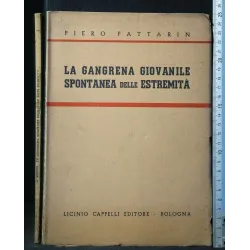 LA GANGRENA GIOVANILE SPONTANEA DELLE ESTREMITA'