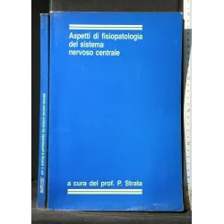 ASPETTI DI FISIOPATOLOGIA DEL SISTEMA NERVOSO CENTRALE