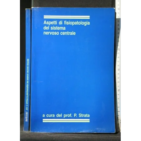 ASPETTI DI FISIOPATOLOGIA DEL SISTEMA NERVOSO CENTRALE