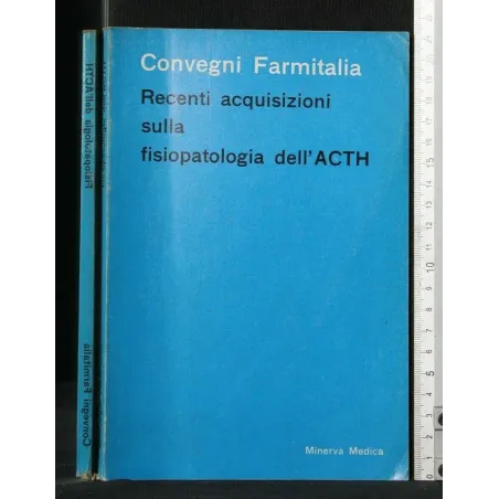 CONVEGNI FARMITALIA RECENTI ACQUISIZIONI SULLA FISIOPATOLOGIA