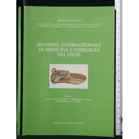 RIUNIONE INTERNAZIONALE DI MEDICINA E CHIRURGIA DEL PIEDE