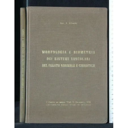 MORFOLOGIA E BIOMETRIA DEI SISTEMI VASCOLARI DEL FEGATO NORMALE
