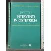 PICCOLI INTERVENTI IN OSTETRICIA