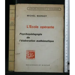 L'ECOLE OPERANTE PSYCHOPEDAGOGIE DE L'ELABORATION MATHEMATIQUE