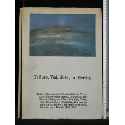 TELLURE. VEDERLA, O HERTHA