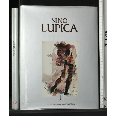 CATALOGO GENERALE DELLE OPERE DI NINO LUPICA VOL. 1