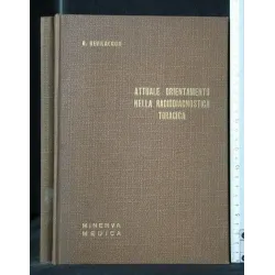 ATTUALE ORIENTAMENTO NELLA RADIODIAGNOSTICA TORACICA