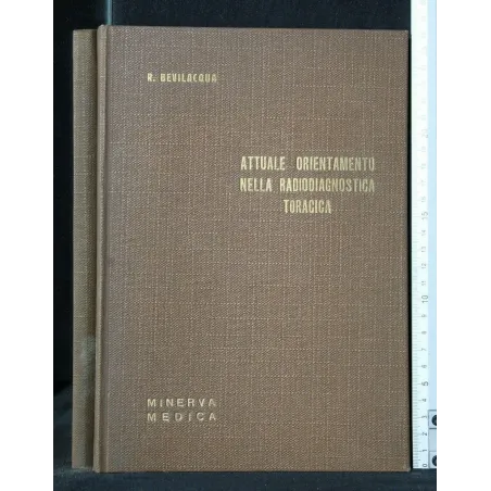 ATTUALE ORIENTAMENTO NELLA RADIODIAGNOSTICA TORACICA