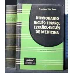 DICCIONARIO INGLES-ESPANOL ESPANOL-INGLES DE MEDICINA