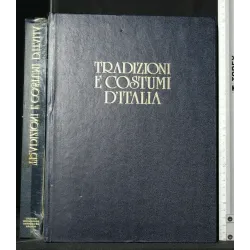 TRADIZIONI E COSTUMI D'ITALIA