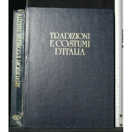 TRADIZIONI E COSTUMI D'ITALIA